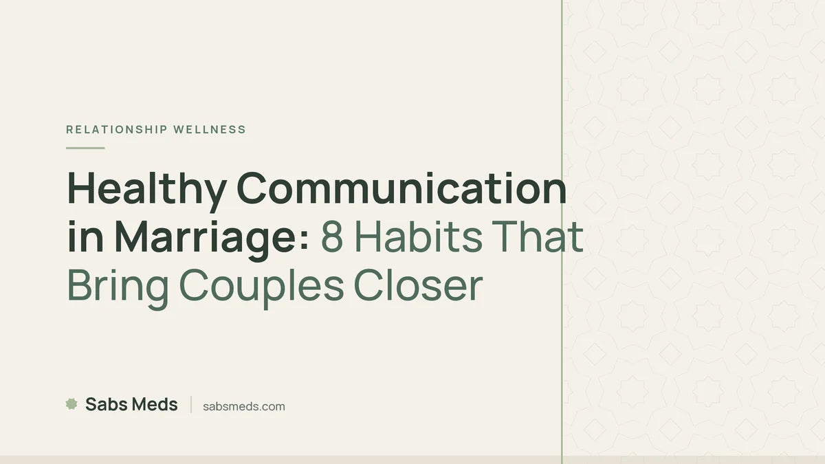 Healthy Communication in Marriage: 8 Habits That Bring Couples Closer