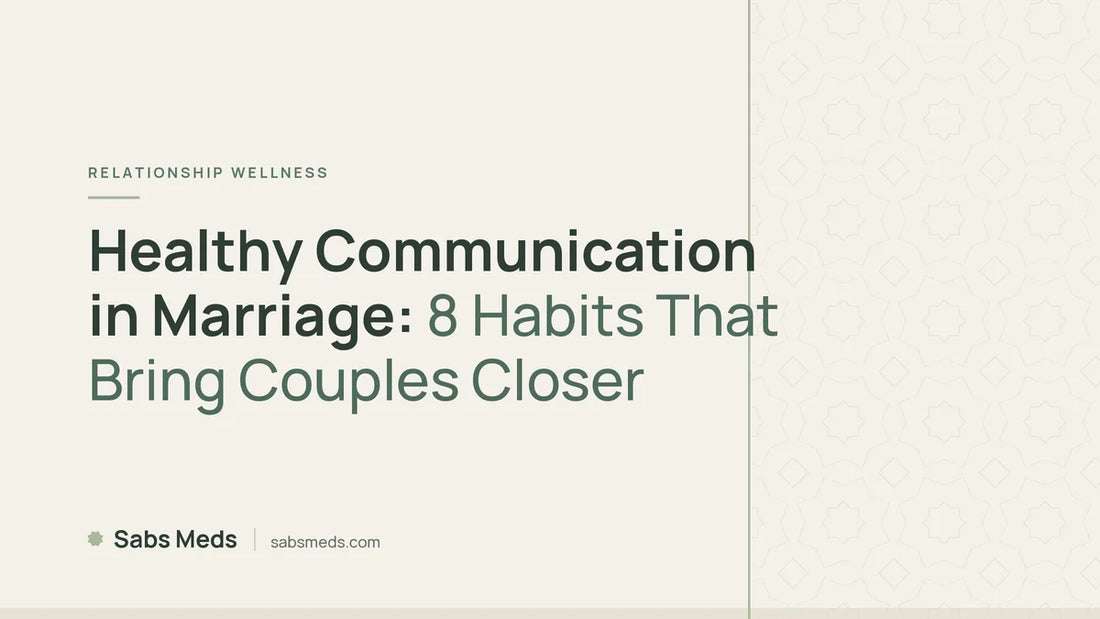 Healthy Communication in Marriage: 8 Habits That Bring Couples Closer