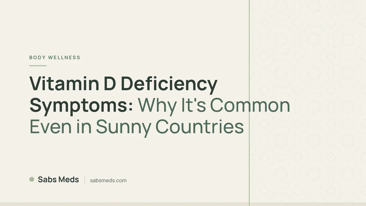 Vitamin D Deficiency Symptoms: Why It's Common Even in Sunny Countries